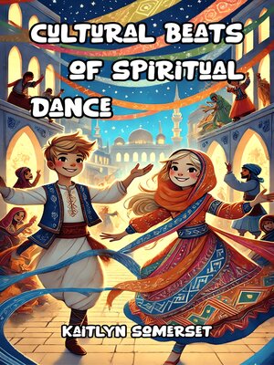 cover image of Cultural Beats of Spiritual Dance